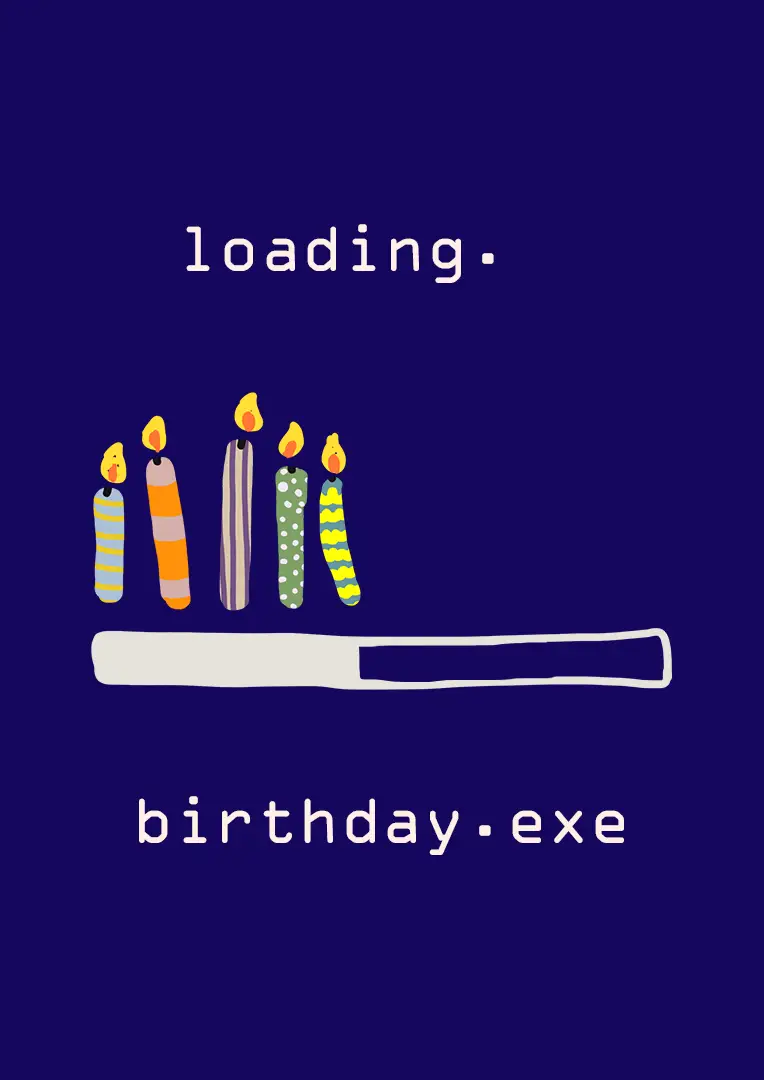 Birthday.exe Loading Birthday Card