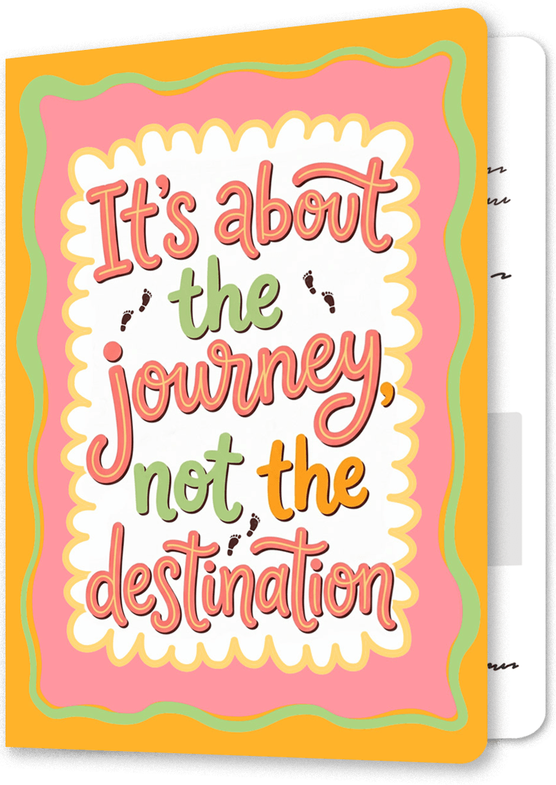 Its the Journey Not the Destination