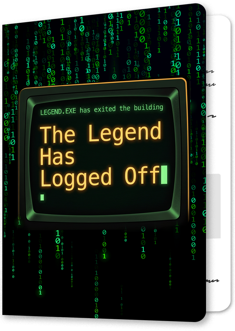 Legend Has Logged Off Leaving Card