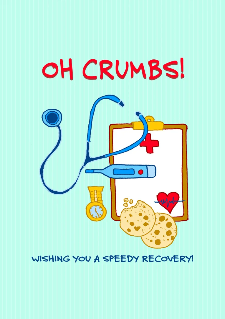 Oh Crumbs Get Well Soon Card