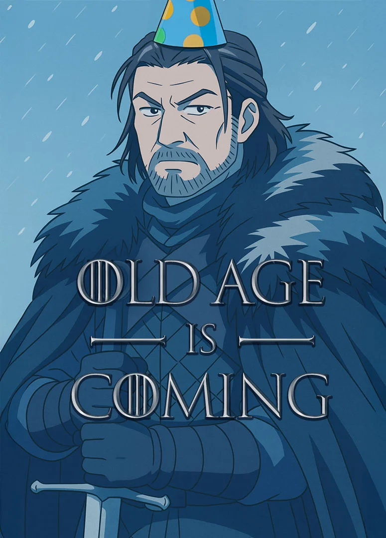 Old Age is Coming - Birthday Card