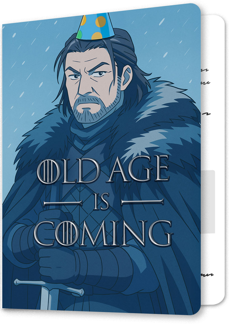 Old Age is Coming - Birthday Card