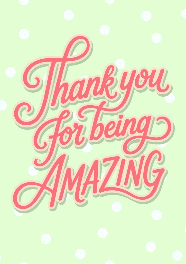 Thank You For Being Amazing Card